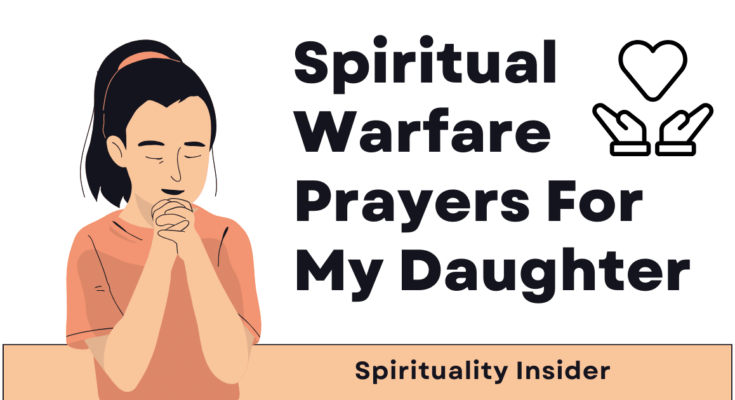 spiritual warfare prayers for my daughter