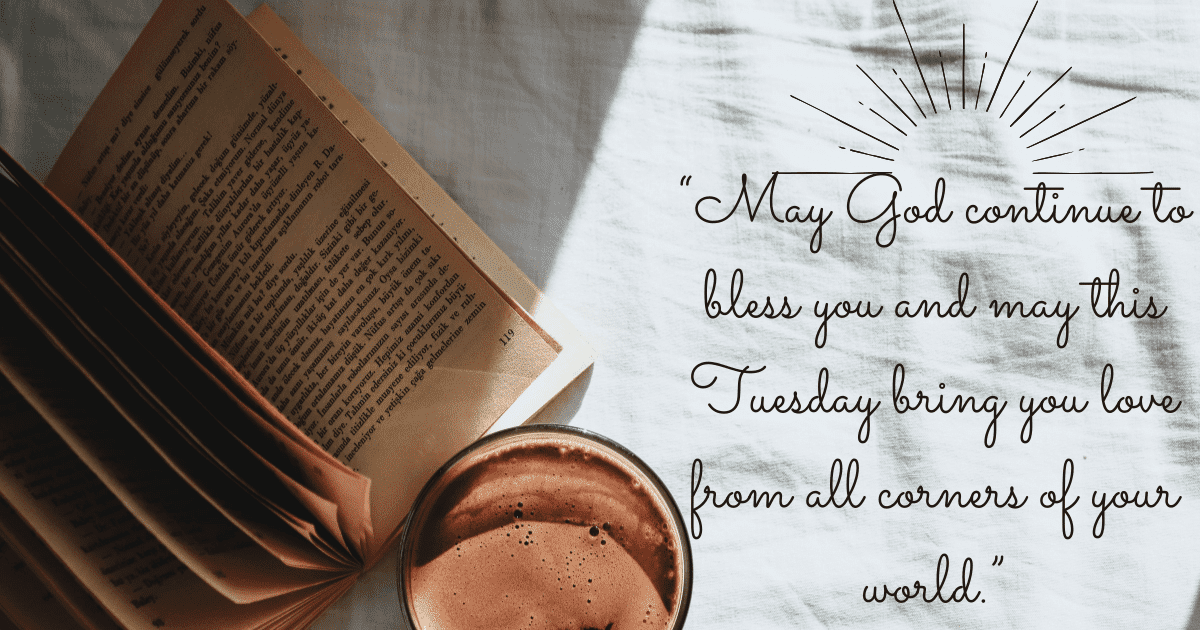 Good morning Tuesday blessings 10