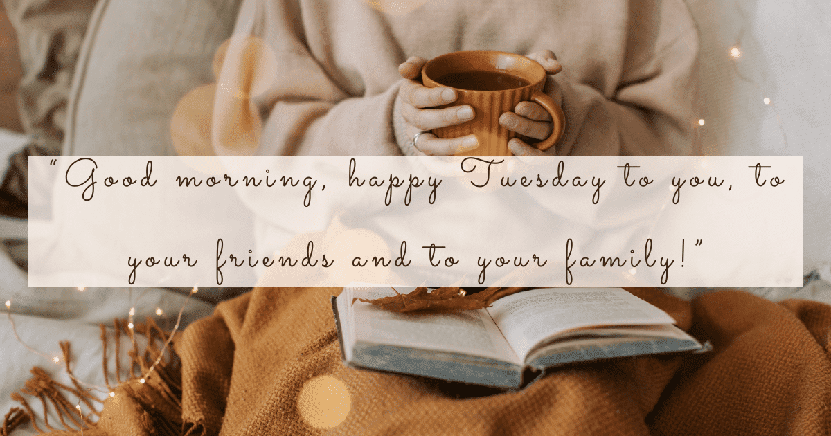 Good morning blessings Tuesday 14