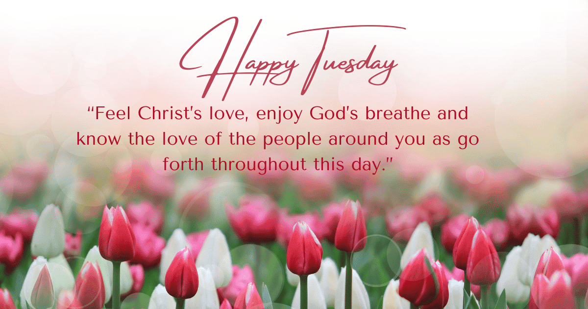 Tuesday good morning blessings 19