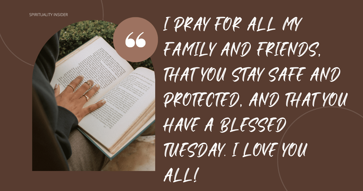 Tuesday blessings and prayers for friends