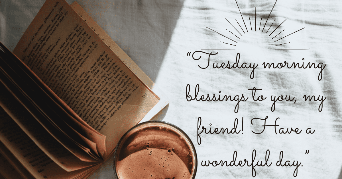 Good morning Tuesday blessings