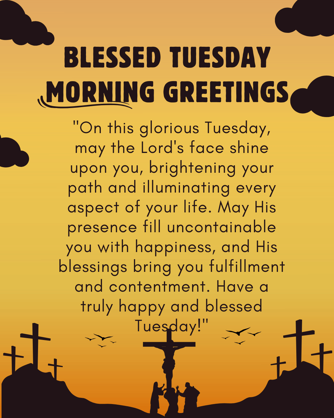 Blessed Tuesday Morning greetings