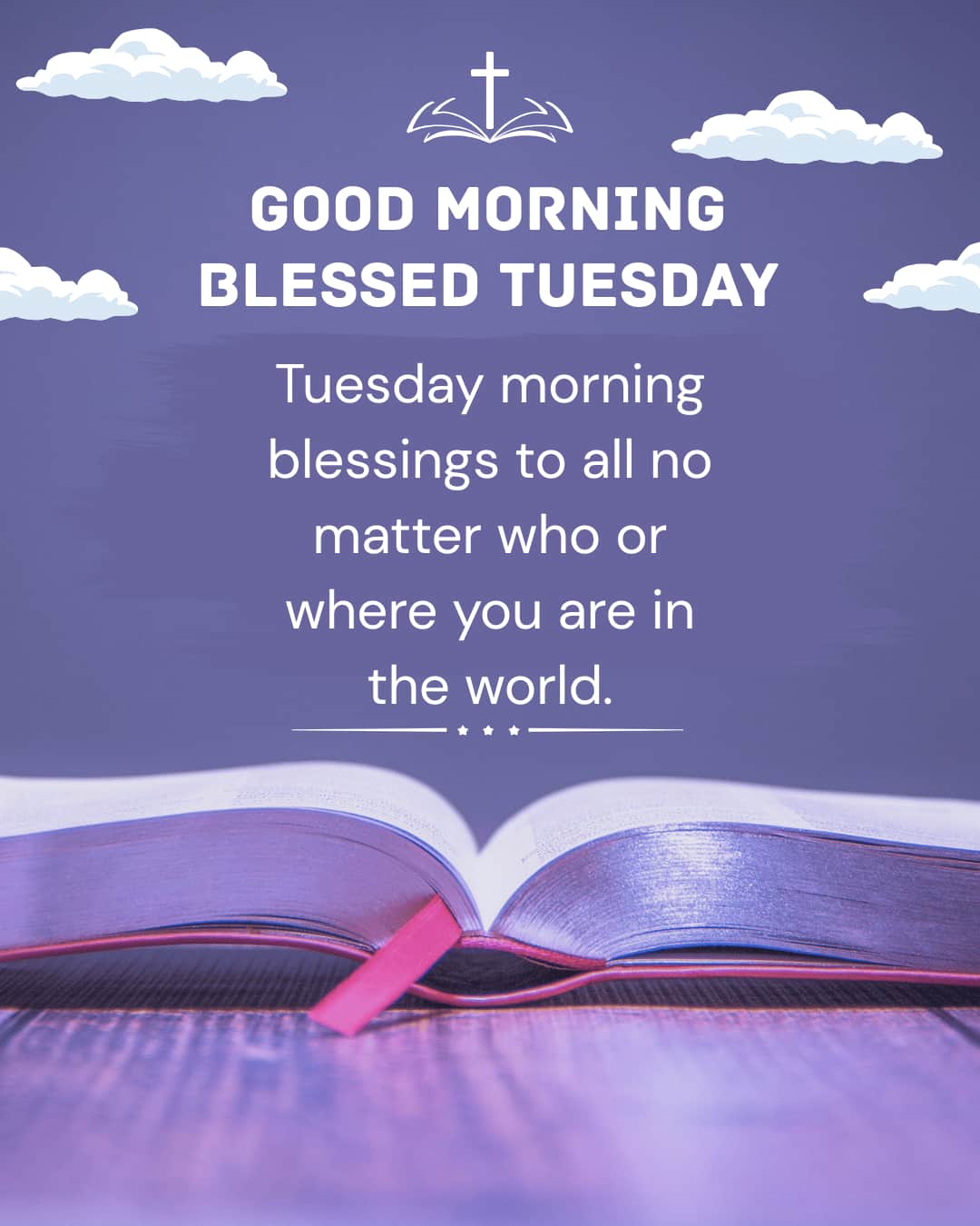 Good Morning Blessed Tuesday