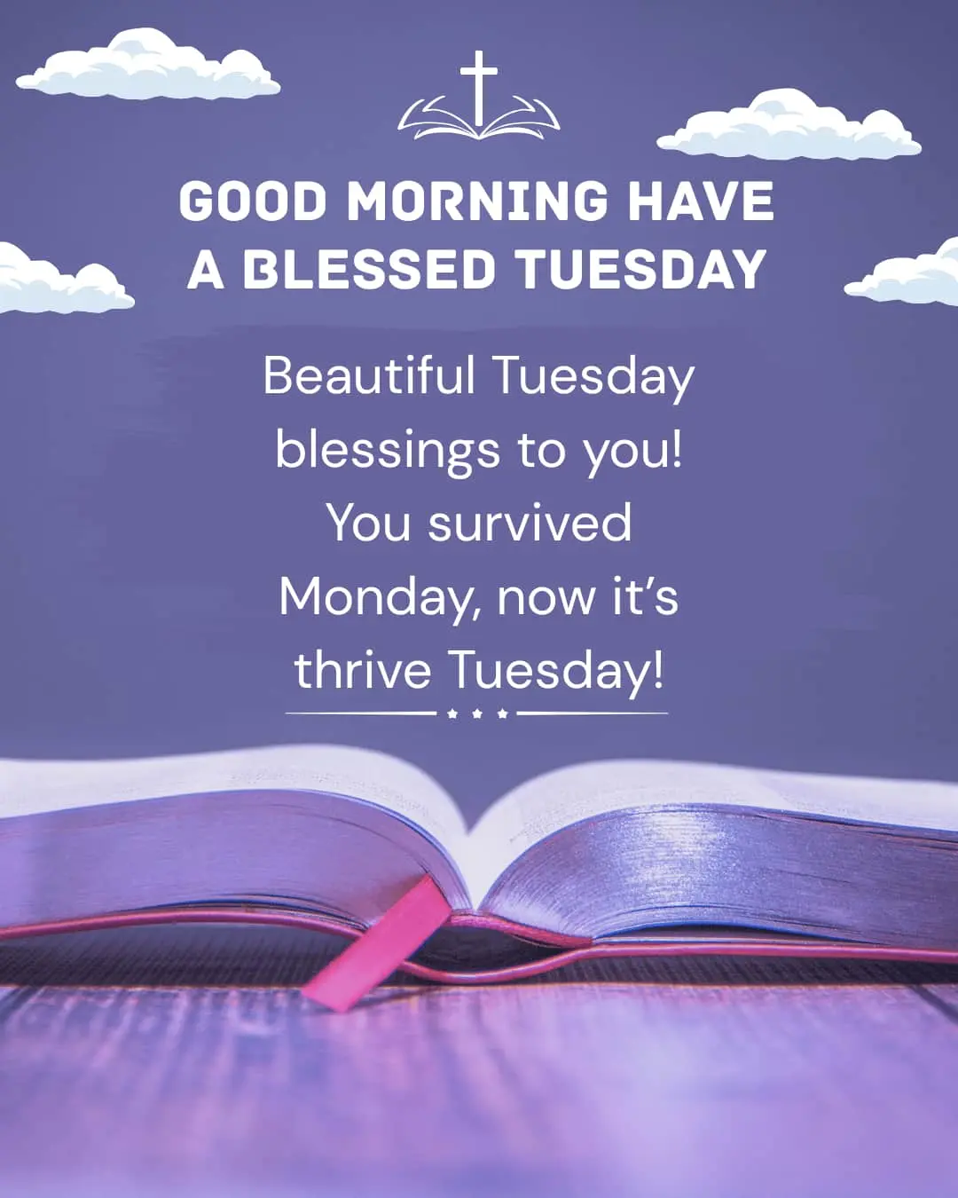 Good Morning Have A Blessed Tuesday