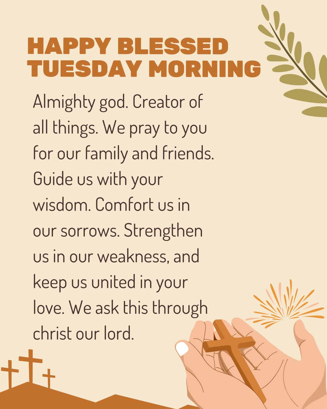 Happy Blessed Tuesday morning