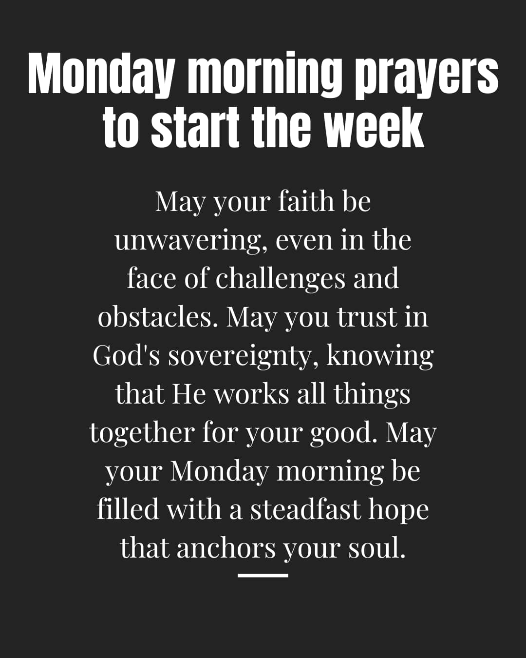 Monday morning prayers to start the week