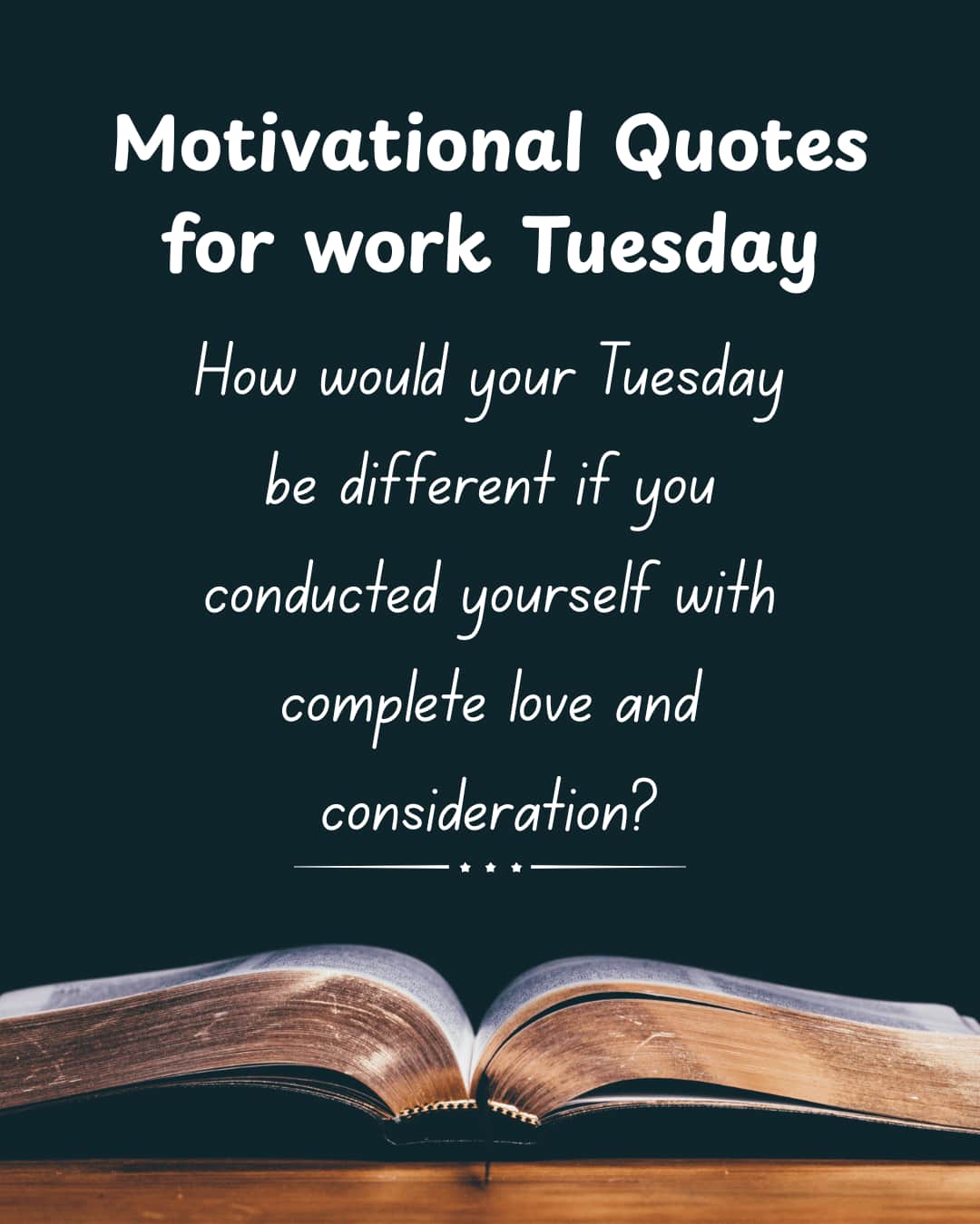 Motivational Quotes for work Tuesday