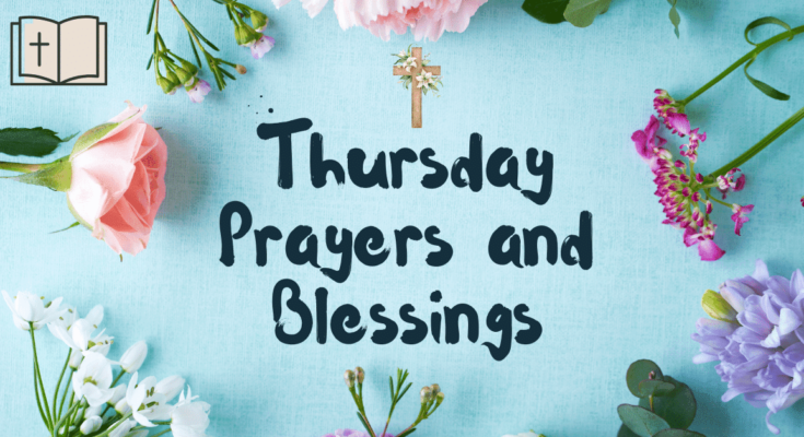 Thursday blessings and prayers