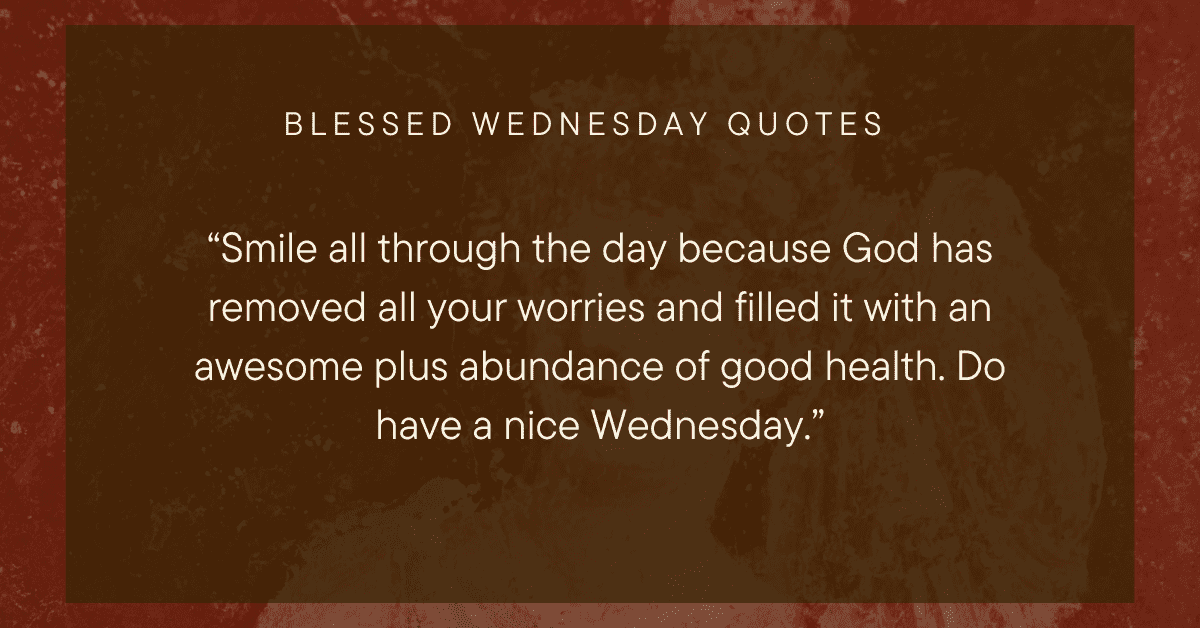 Blessed Wednesday quotes