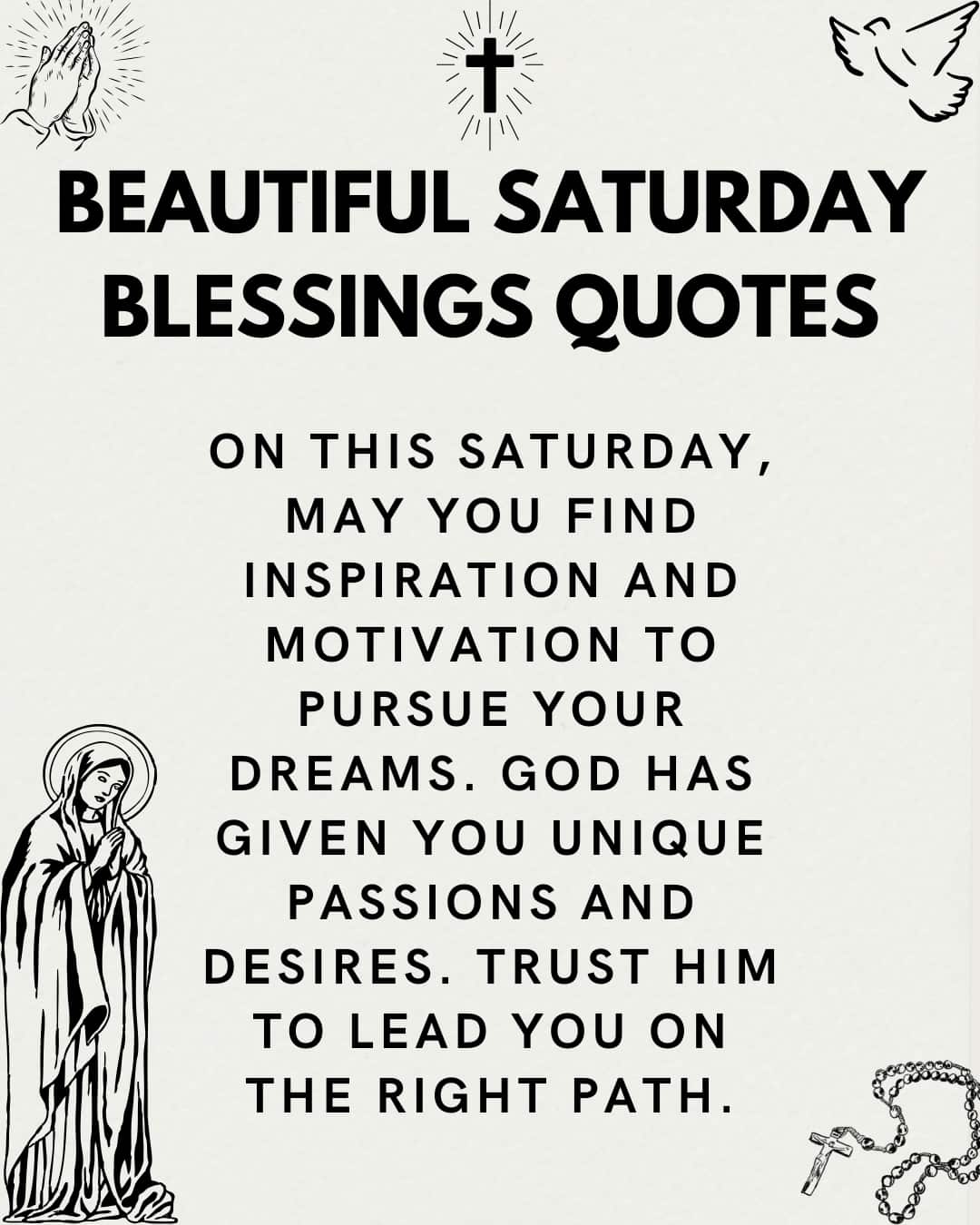 Beautiful Saturday Blessings Quotes