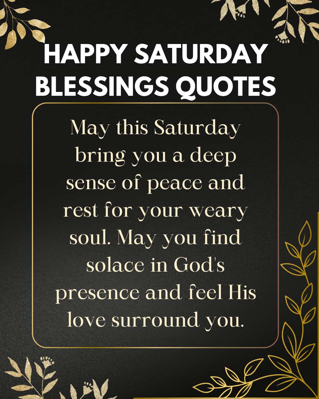 Happy Saturday Blessings Quotes
