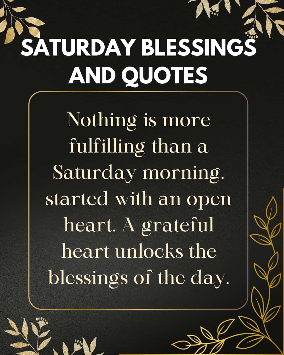 Saturday Blessings and Quotes