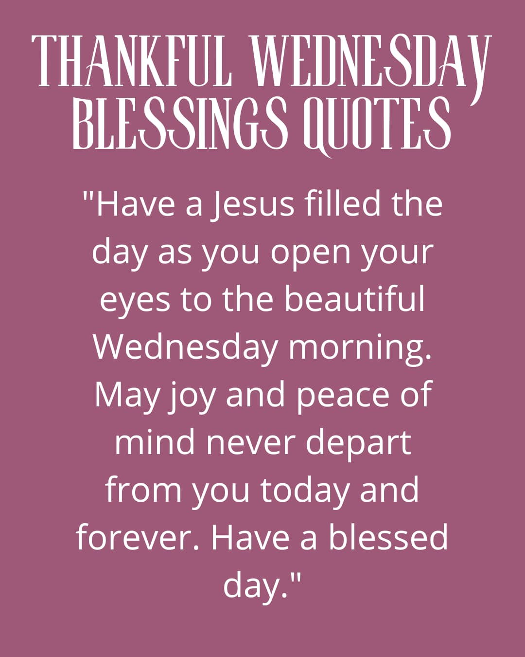 Thankful Wednesday Blessings quotes