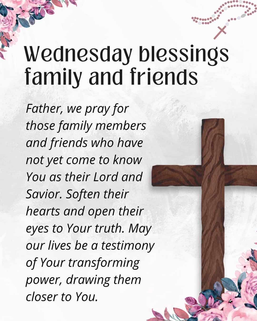 Wednesday blessings Family and Friends
