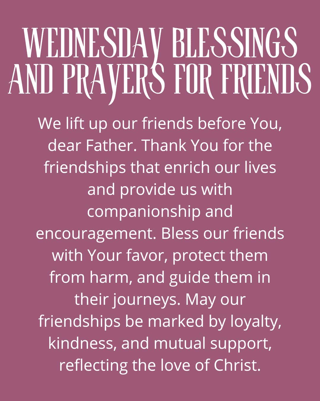 Wednesday blessings and prayers for friends