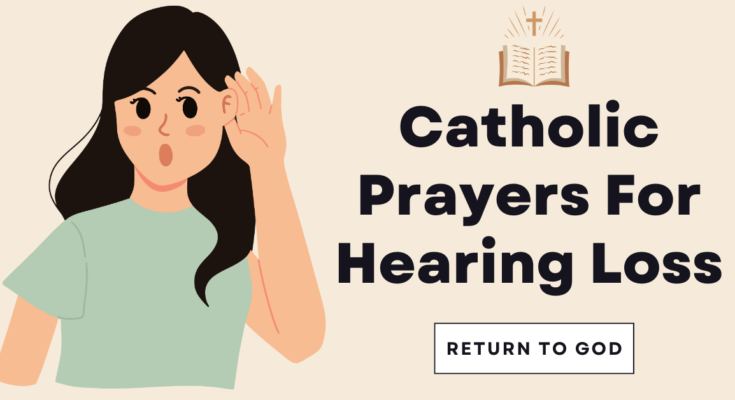catholic prayers for hearing loss