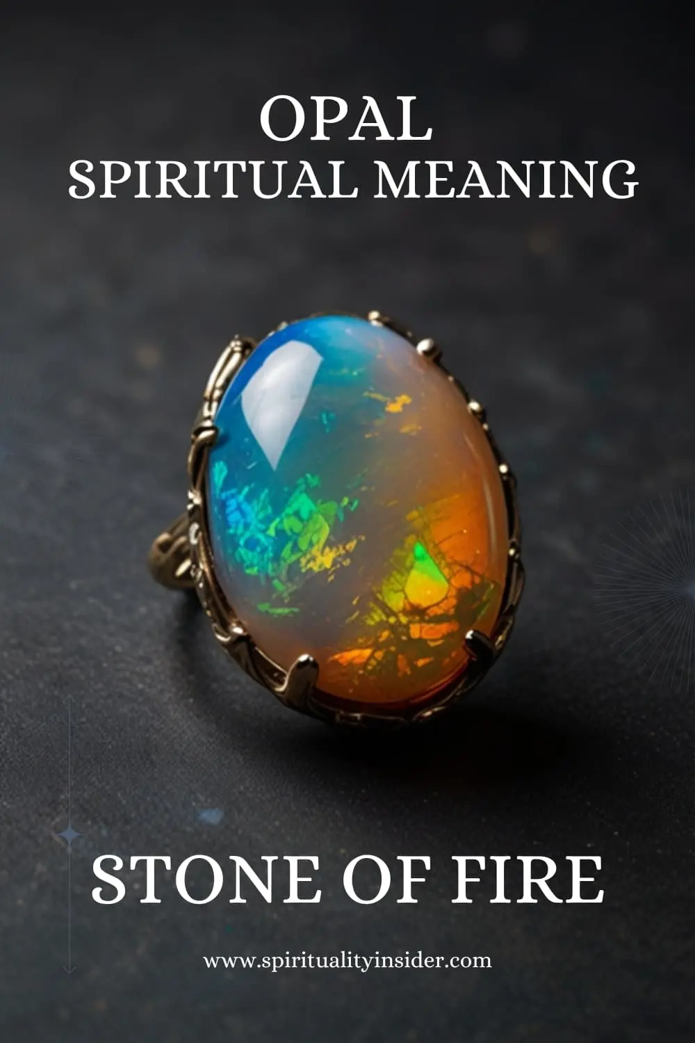 Opal's Spiritual Meaning