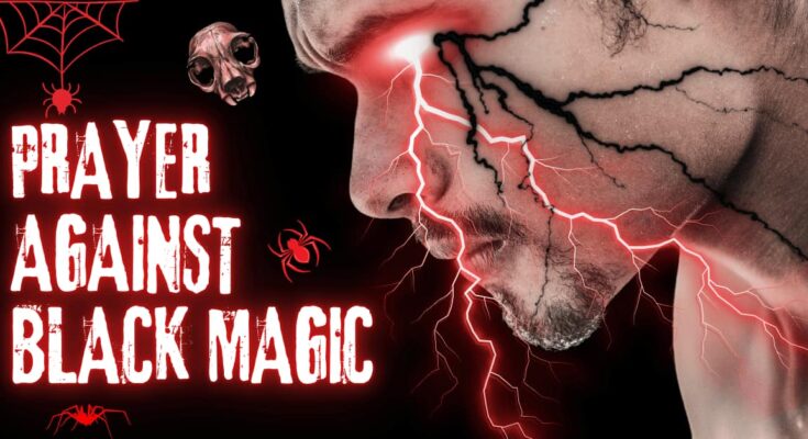 Prayer Against Black Magic